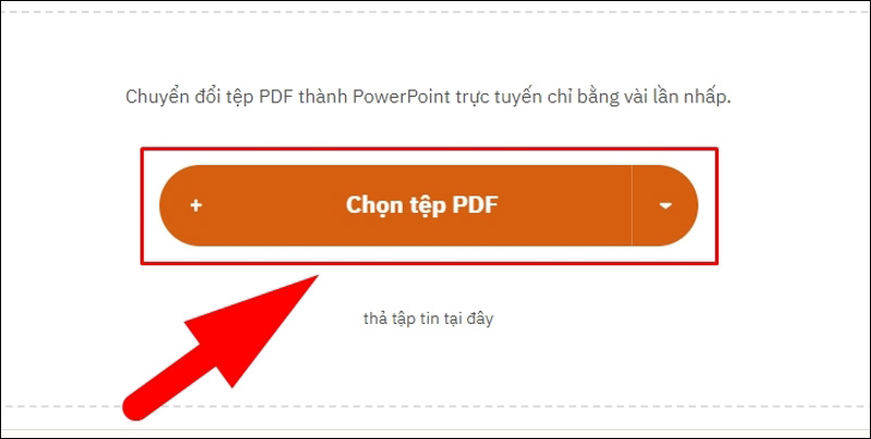 Bấm vào Chọn tệp PDF